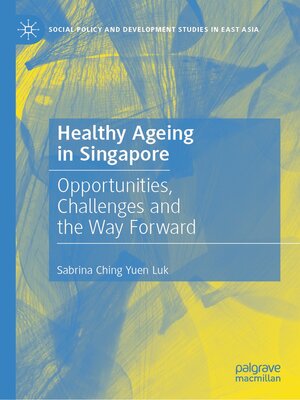 cover image of Healthy Ageing in Singapore